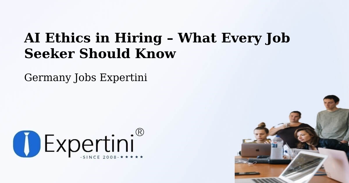 AI Ethics in Recruitment & Hiring – Rosche - Rosche, Germany Jobs Expertini
