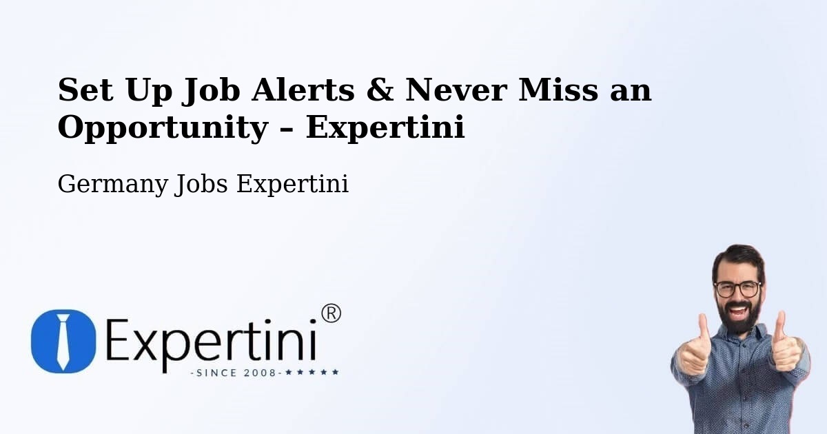 Job Alerts Guide – Get Notified About New Jobs in Rosche - Rosche, Germany Jobs Expertini